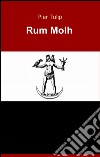 Rum Molh libro