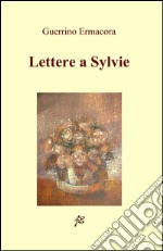 Lettere a Sylvie