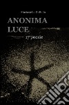 Anonima luce libro