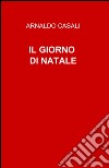 Il giorno di Natale libro