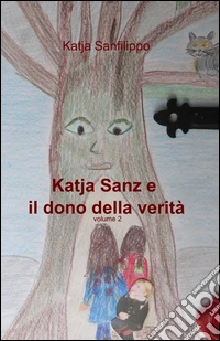 Katja Sanz e il dono della verità libro