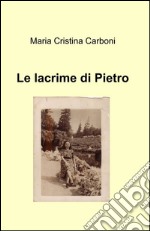 Le lacrime di Pietro libro