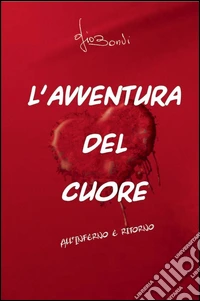 L'avventura del cuore libro