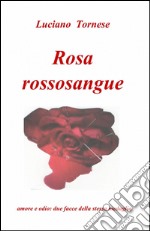 Rosarossosangue libro