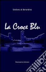 La croce blu libro