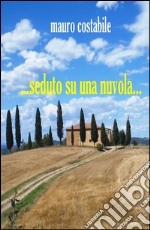 ... Seduto su una nuvola... libro