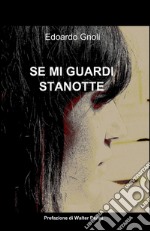 Se mi guardi stanotte libro