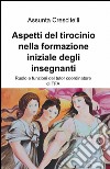 Aspetti del tirocinio nella formazione iniziale degli insegnanti libro di Crescitelli Assunta