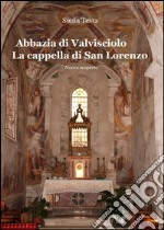 Abbazia di Valvisciolo. La cappella di San Lorenzo libro