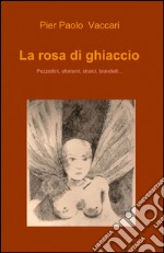 La rosa di ghiaccio