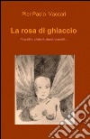 La rosa di ghiaccio libro