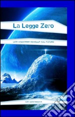 La legge zero libro