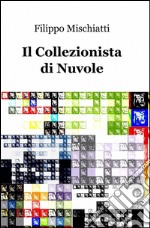 Il collezionista di nuvole