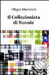 Il collezionista di nuvole libro