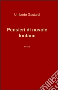 Pensieri di nuvole lontane libro