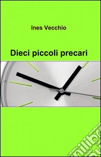 Dieci piccoli precari