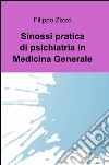 Sinossi pratica di psichiatria in medicina generale libro di Zizzo Filippo