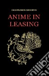 Anime in leasing libro