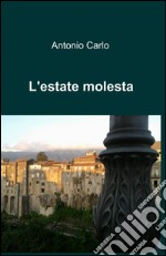 L'estate molesta