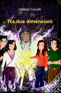 Tra due dimensioni libro