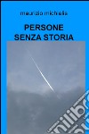 Persone senza storia libro