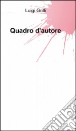 Quadro d'autore libro