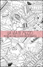 La via di mezzo libro