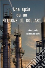 Una spia da un milione di dollari