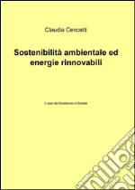 Sostenibilità ambientale ed energie rinnovabili libro