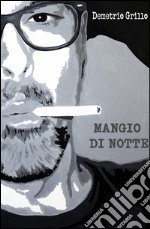 Mangio di notte