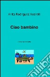 Ciao bambino libro