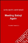 Meeting Babaji again libro di Savini U. Sonia