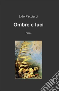 Ombre e luci libro