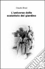 L'universo dello scoiattolo del giardino libro