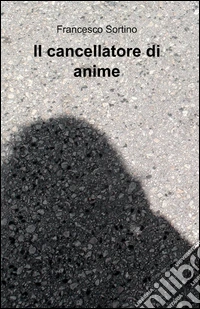 Il cancellatore di anime