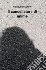 Il cancellatore di anime