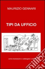 Tipi da ufficio libro