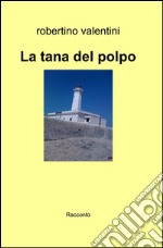 La tana del polpo