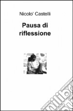 Pausa di riflessione libro