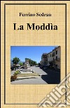 La Moddìa libro di Sedran Ferrino