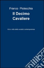 Il decimo cavaliere libro