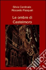 Le ombre di Castelmoro