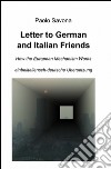 Letter to German and Italian friends. How the European mechanism works libro