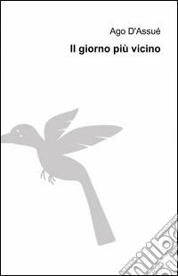 Il giorno più vicino libro