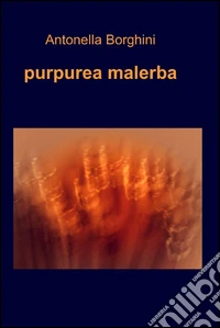 Purpurea malerba