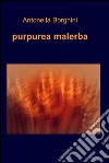 Purpurea malerba libro