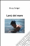 Lanù del mare libro