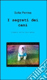 I segreti dei cani libro