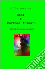 Cani & cartoni animati libro