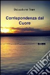 Corrispondenza dal cuore libro